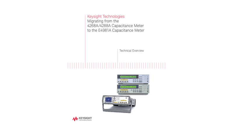 Migrating from the 4268A/4288A Capacitance Meter to the E4981A Capacitance Meter
